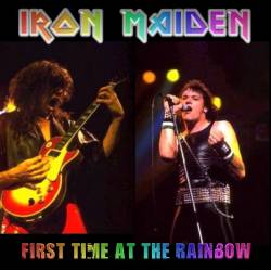 Iron Maiden (UK-1) : First Time at the Rainbow